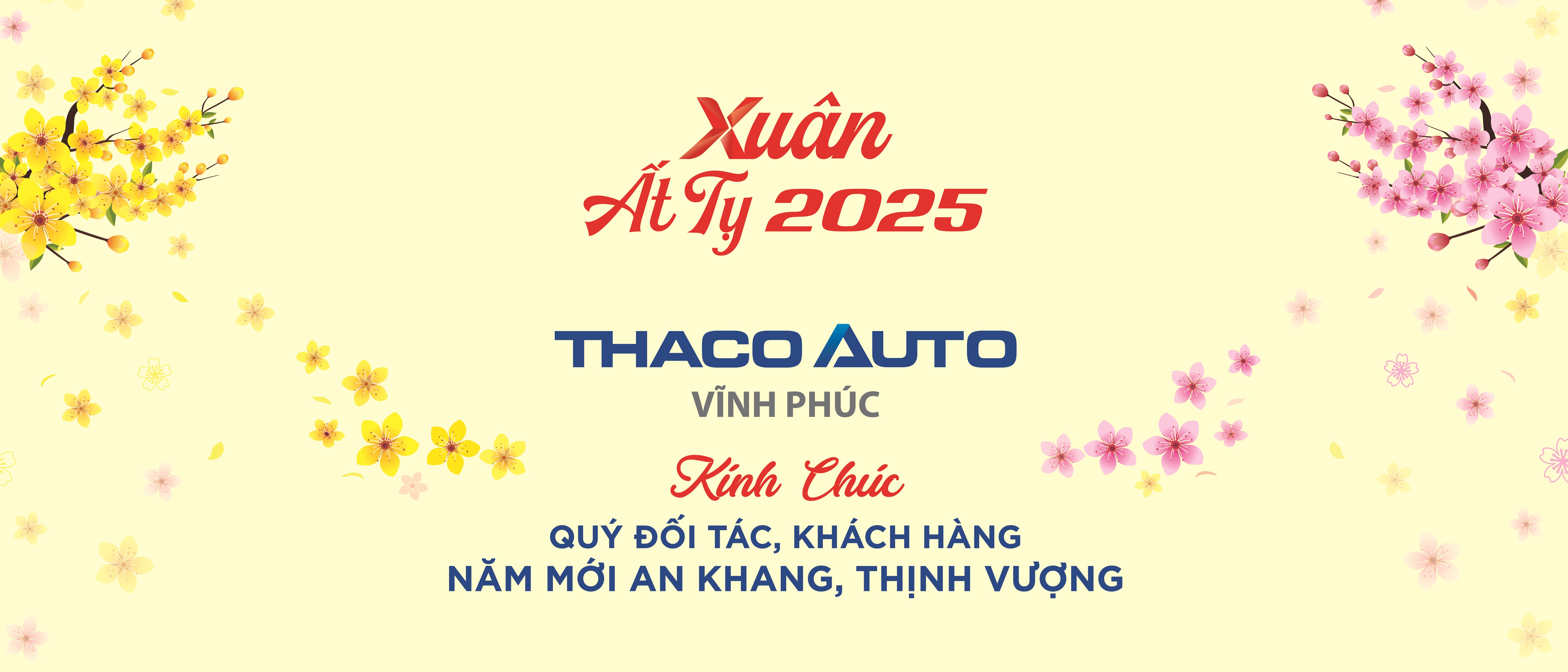 THACO AUTO VĨNH PHÚC CHÚC MỪNG NĂM MỚI - XUÂN ẤT TỴ 2025